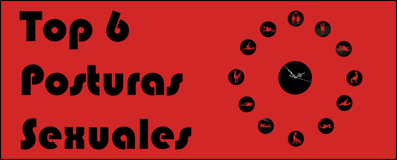 Top 6 posturas sexuales
